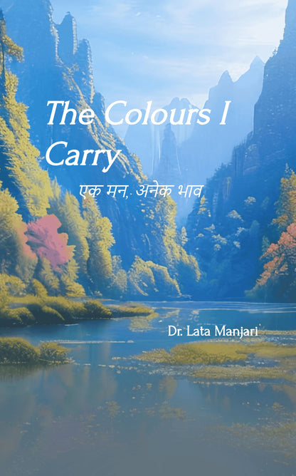 The Colours I Carry