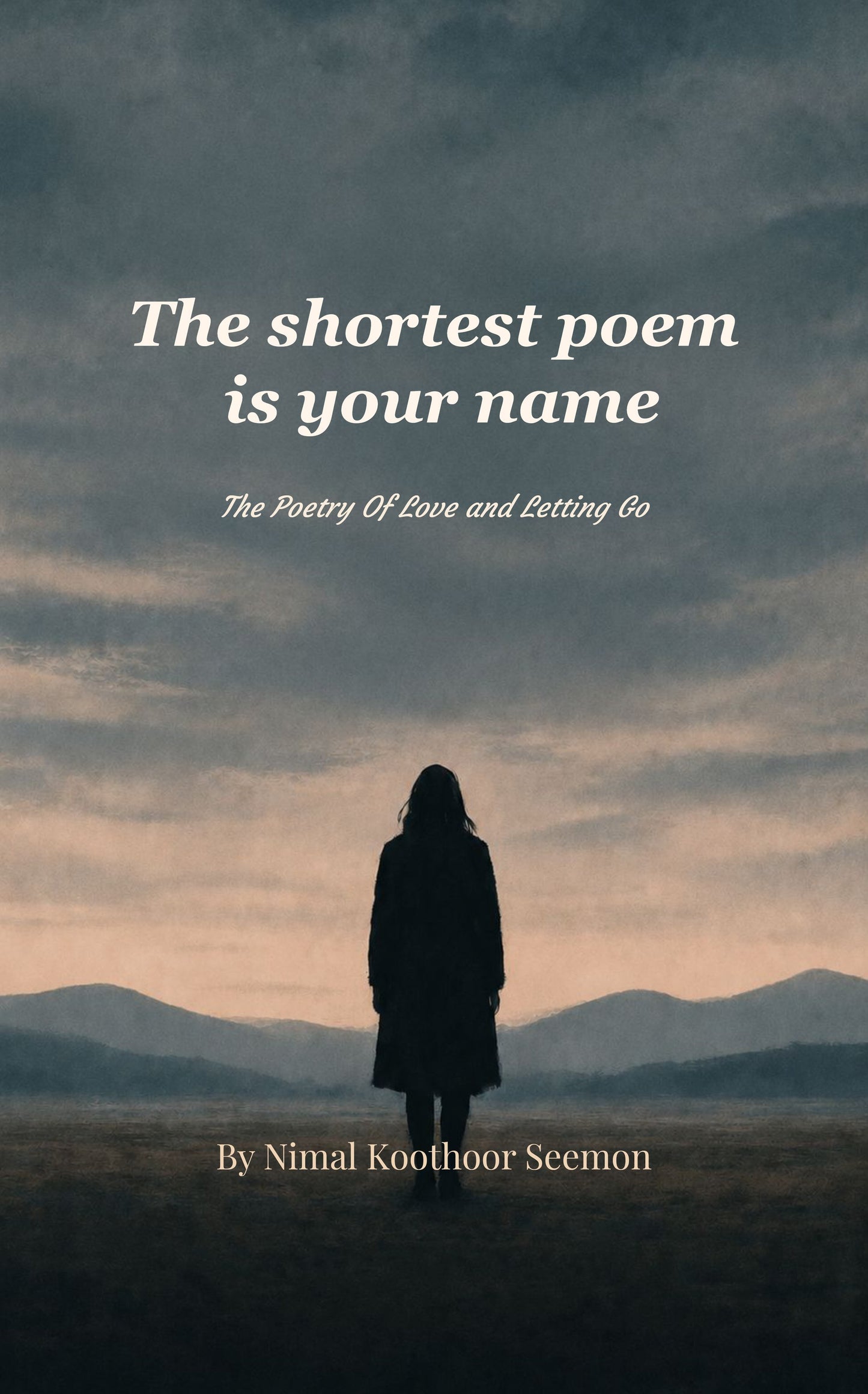 The Shortest poem is your name