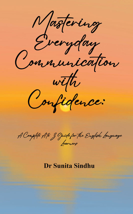 Mastering Everyday Communication with Confidence