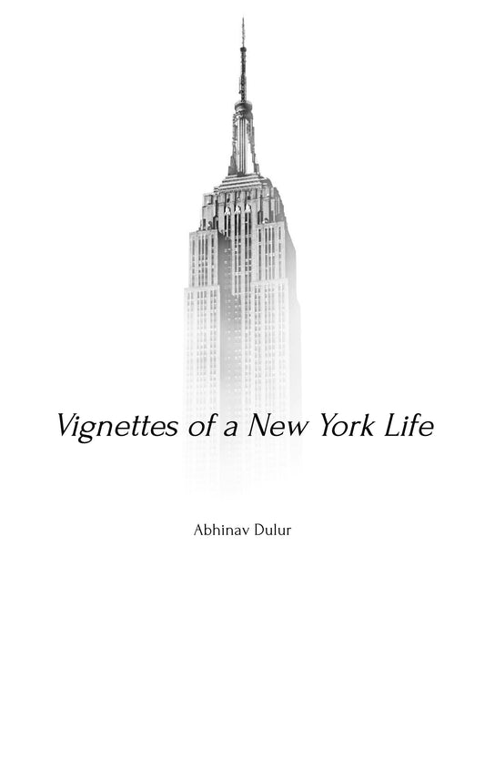 Vignettes of a New York Life