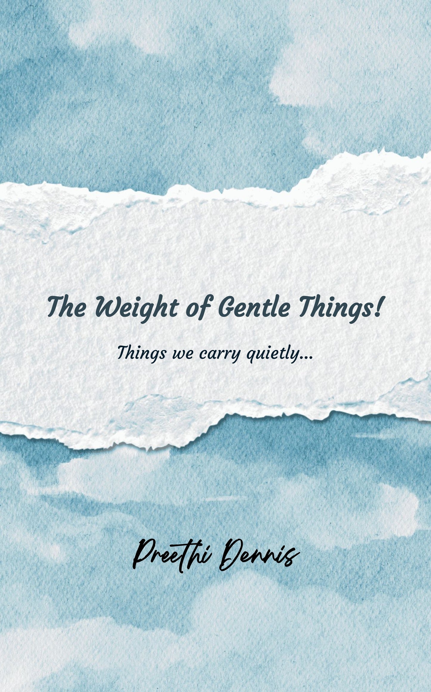 The Weight of Gentle Things!