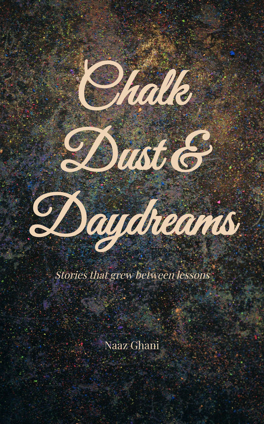 Chalk Dust & Daydreams