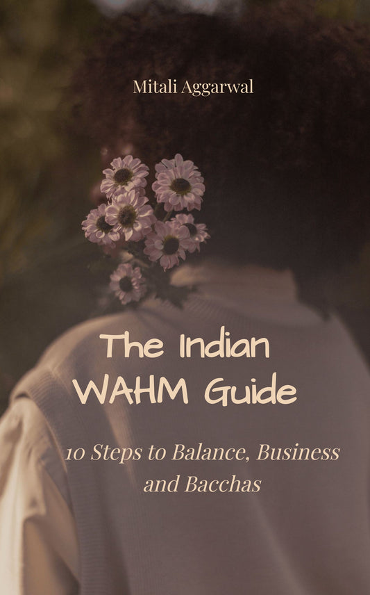 The Indian WAHM Guide
