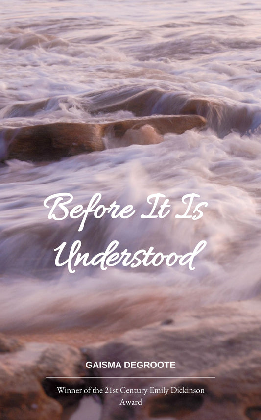 Before It Is Understood
