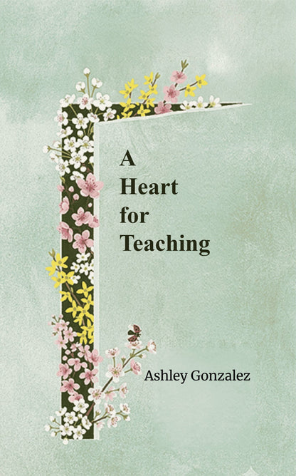 A Heart for Teaching