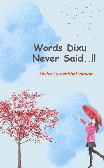 Words Dixu Never Said.. !!