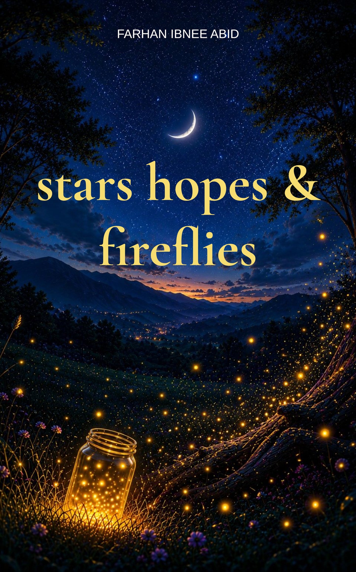Stars Hopes & Fireflies