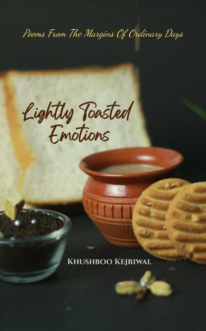 Lightly Toasted Emotions