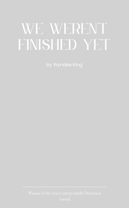 We Weren't Finished Yet