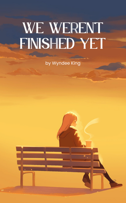 We Weren't Finished Yet