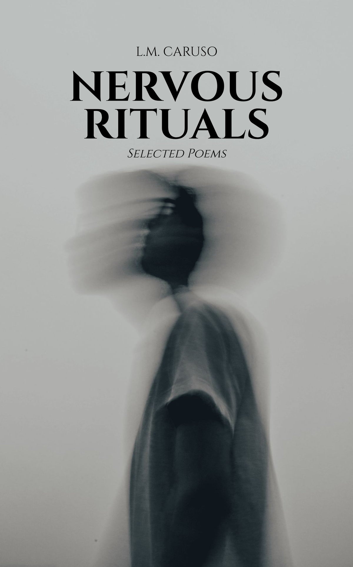 Nervous Rituals