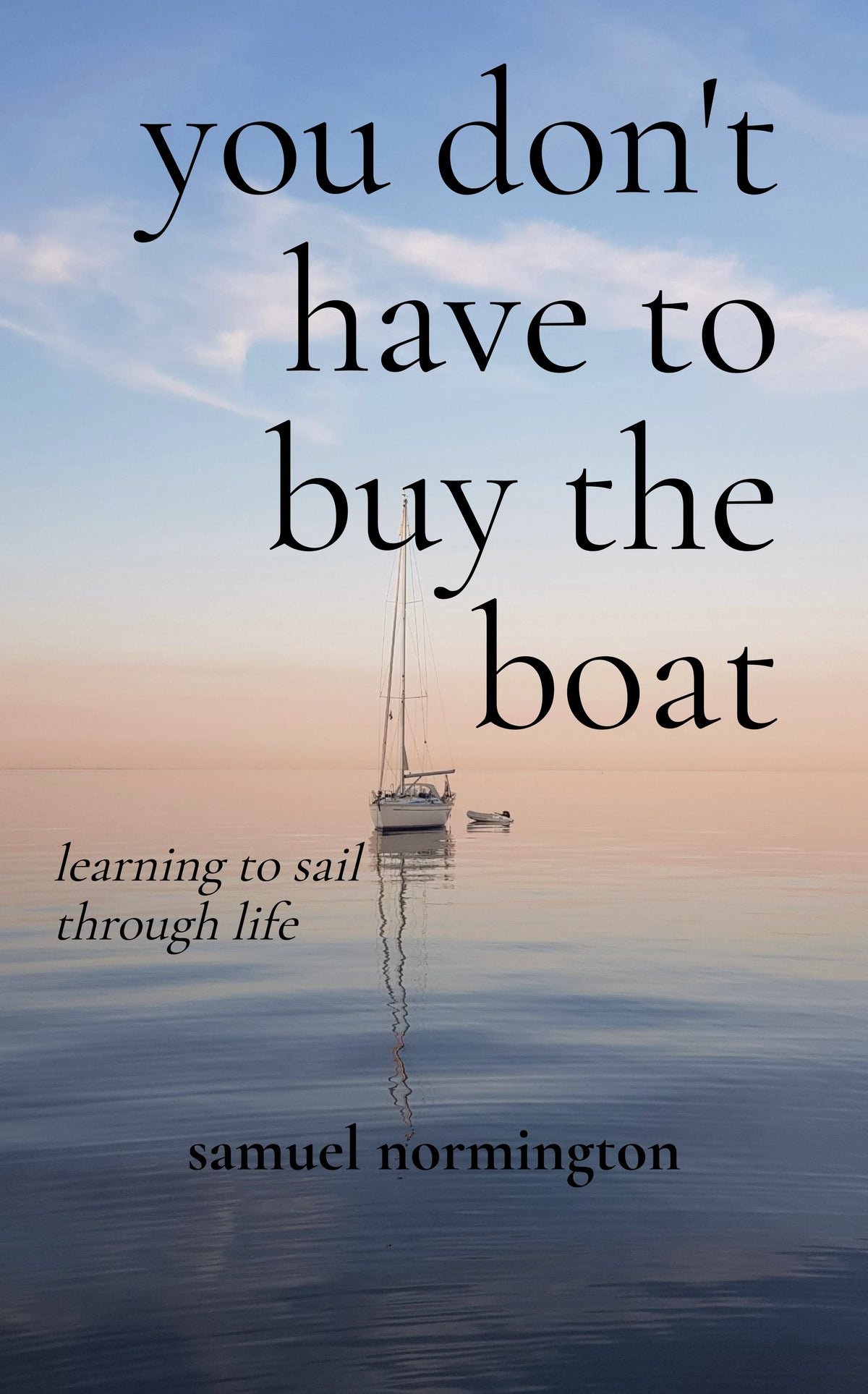 you don't have to buy the boat