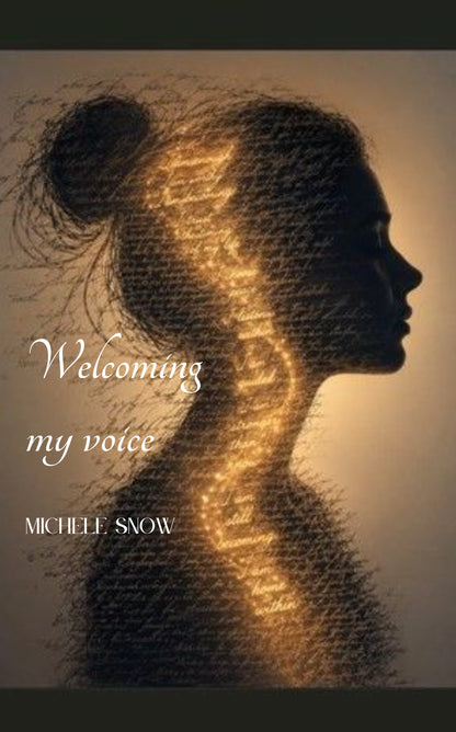Welcoming my own voice