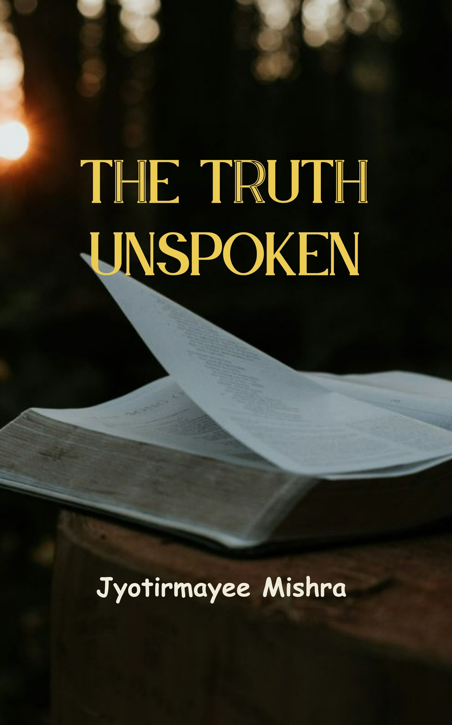 THE TRUTH UNSPOKEN