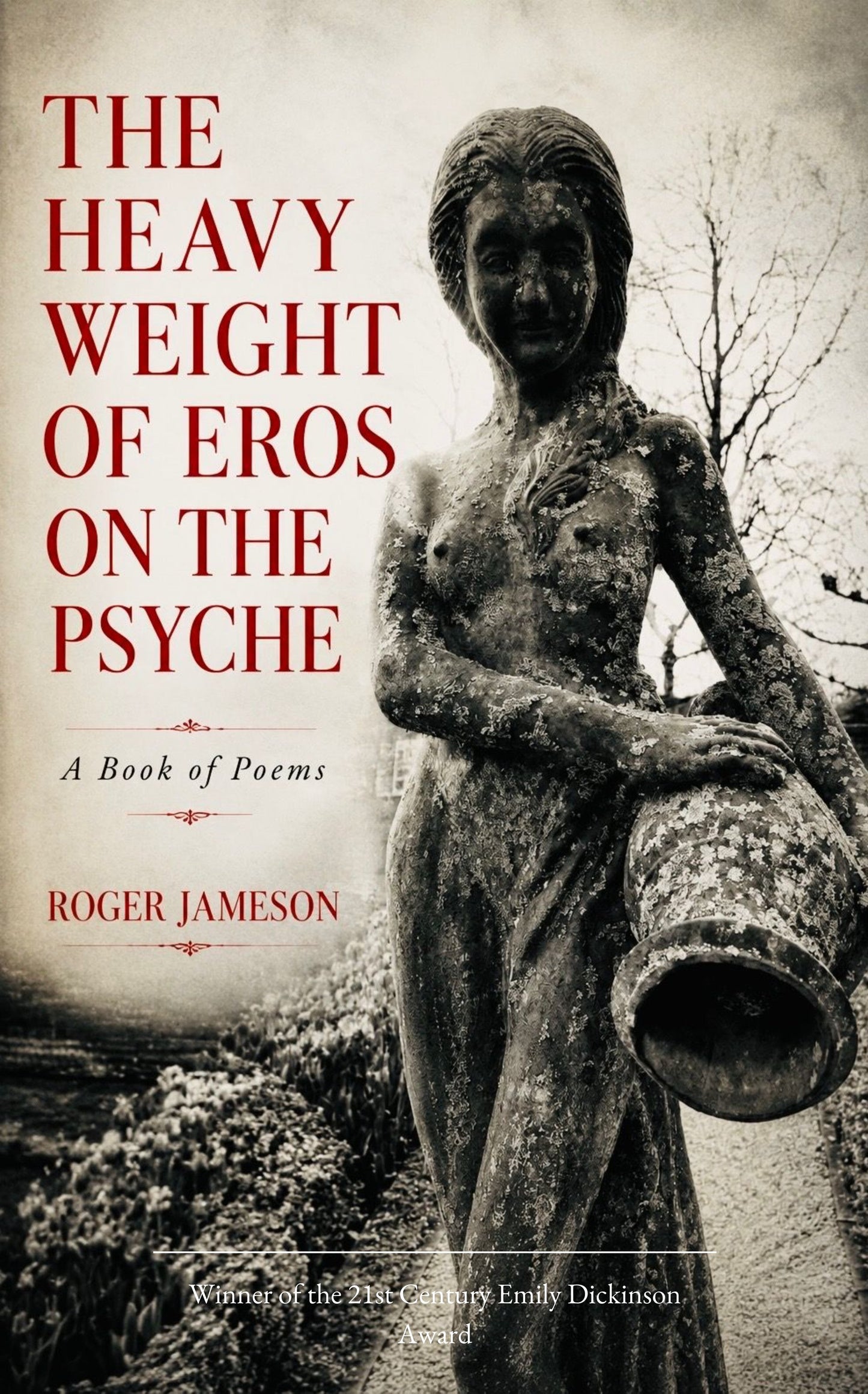 The Heavy Weight of Eros on the Psyche