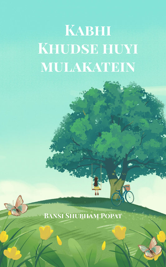 Kabhi Khud Se Huyi Mulakatein