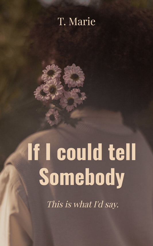 If I could tell somebody