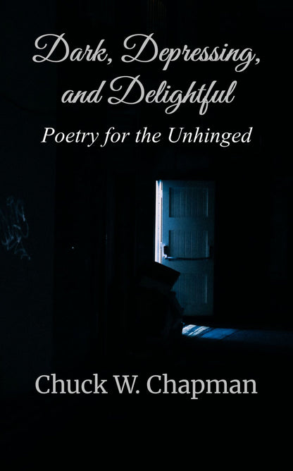 Dark, Depressing, and Delightful