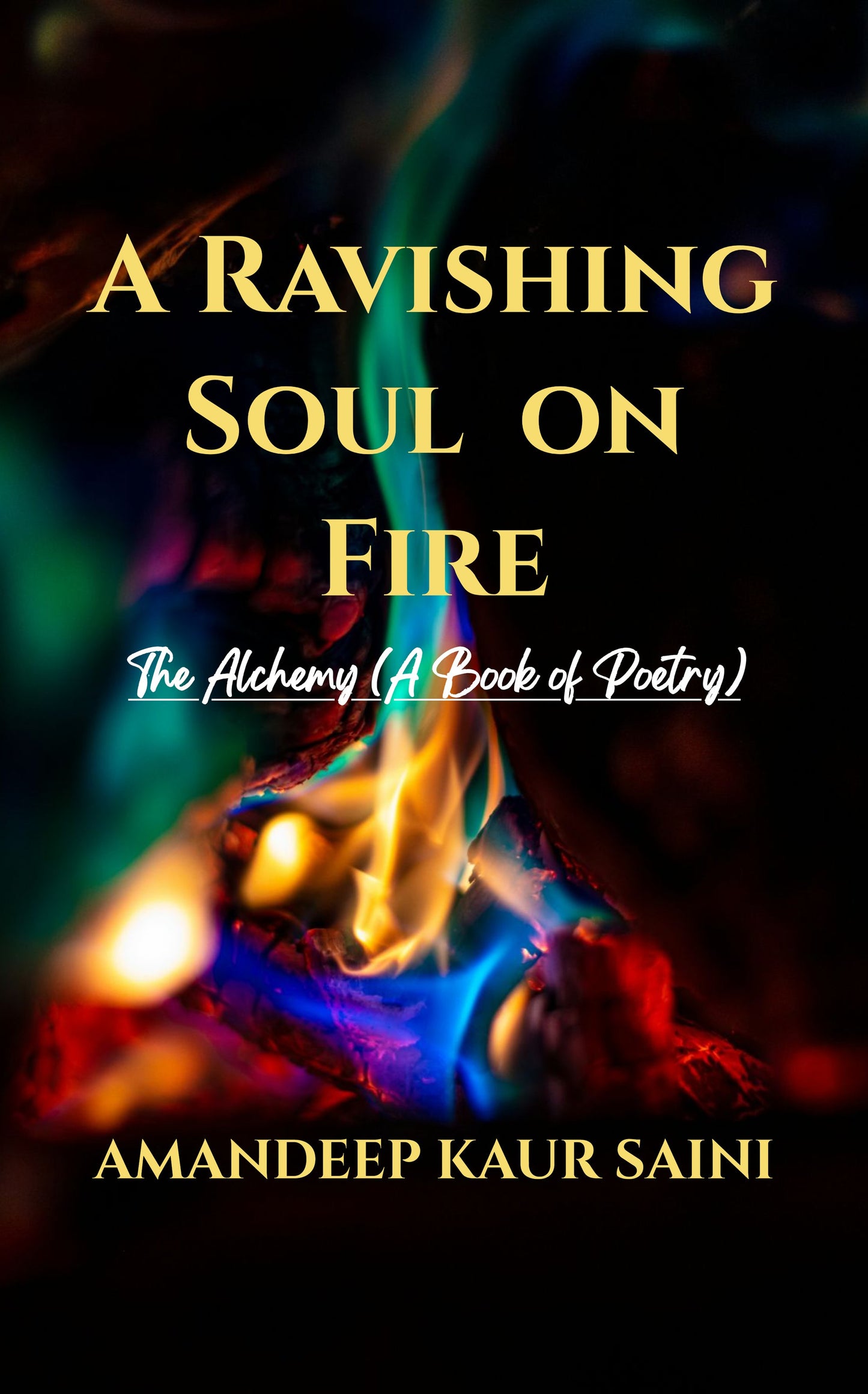 A Ravishing Soul on Fire