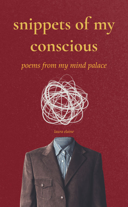 snippets of my conscious