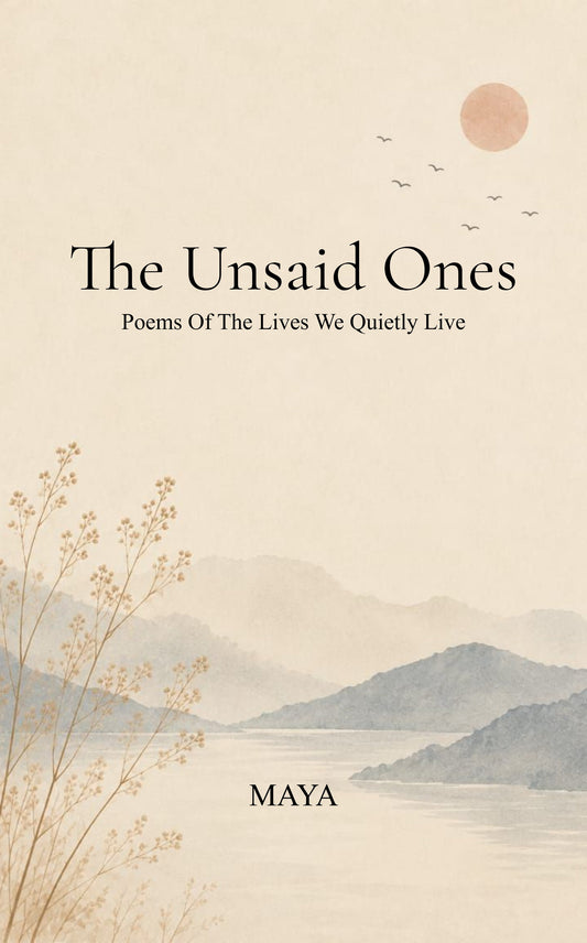 The Unsaid Ones