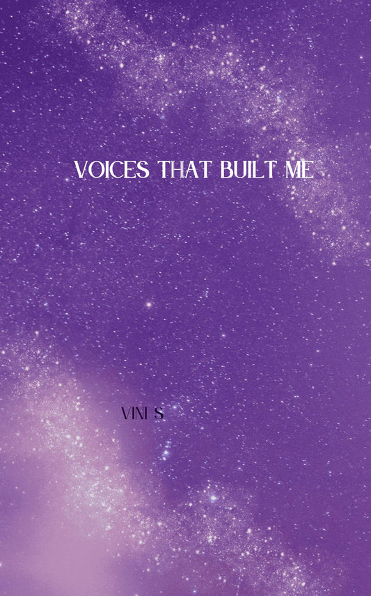 Voices That Built Me