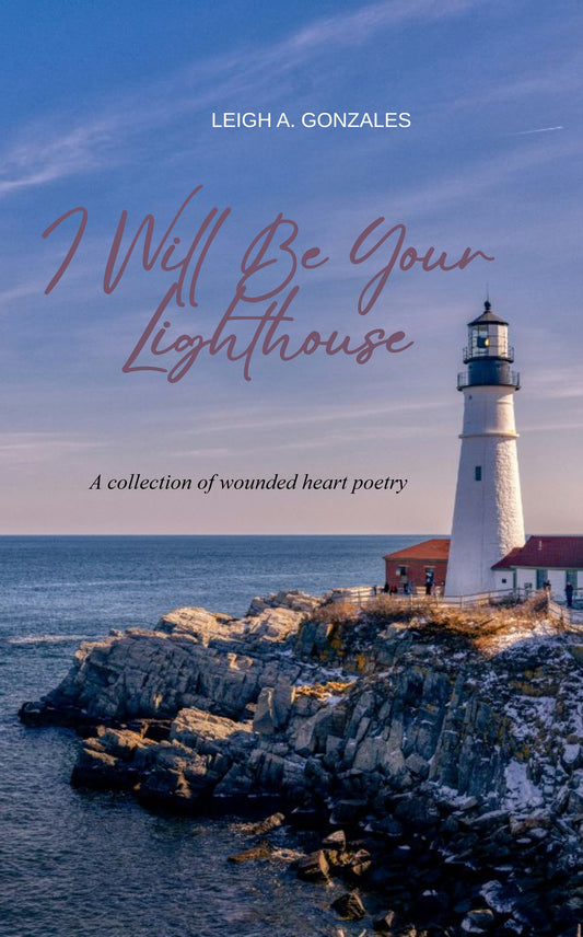 I Will Be Your Lighthouse