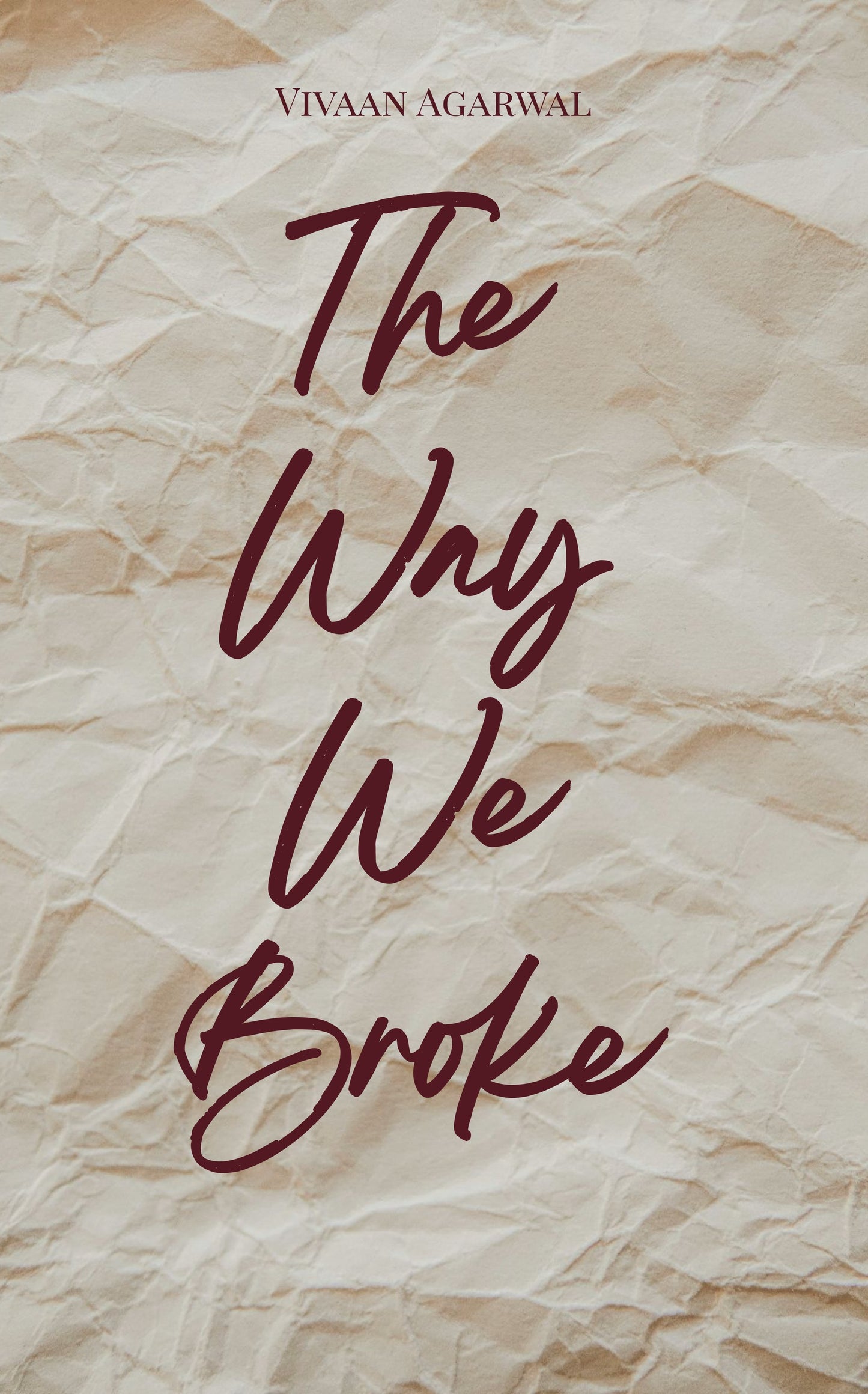 The Way We Broke