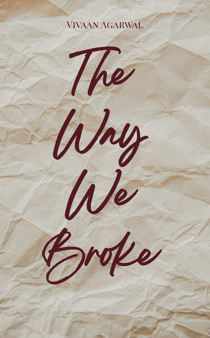 The Way We Broke