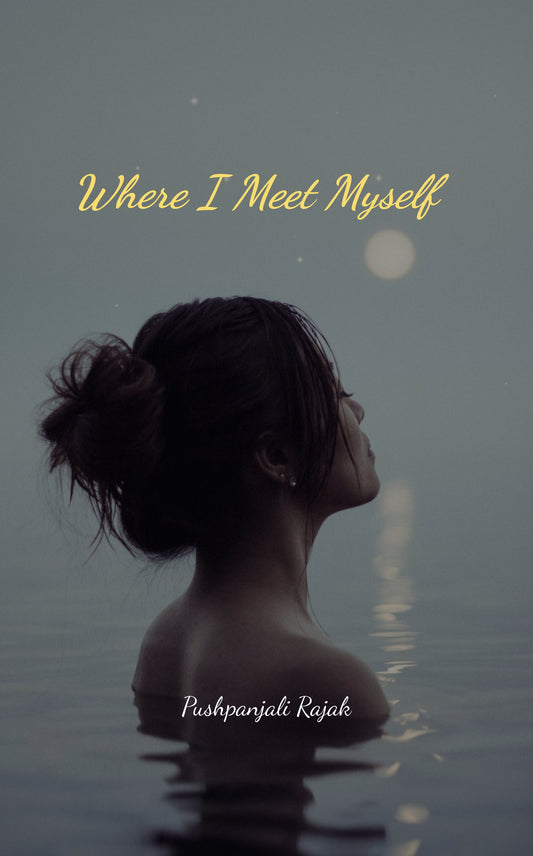 Where I Meet Myself