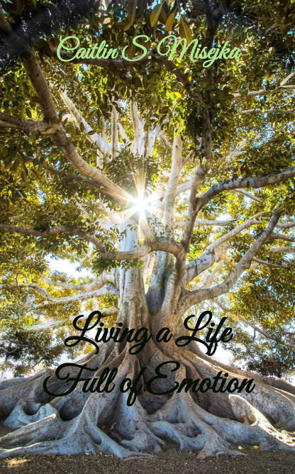 Living a Life Full of Emotion