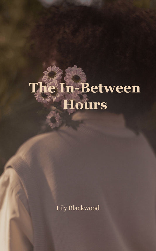 The In-Between Hours