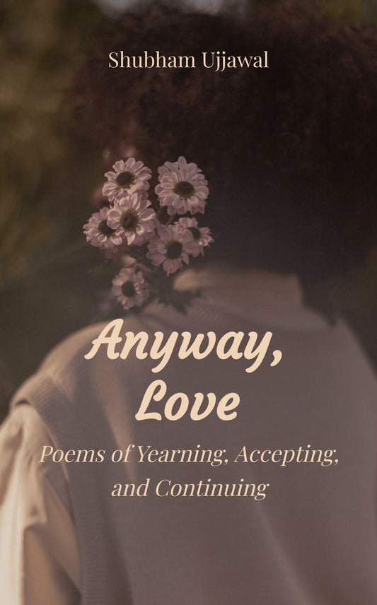 Anyway, Love