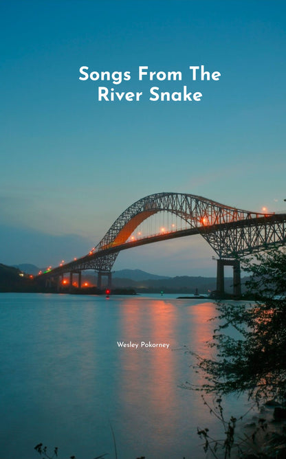 Songs From The River Snake