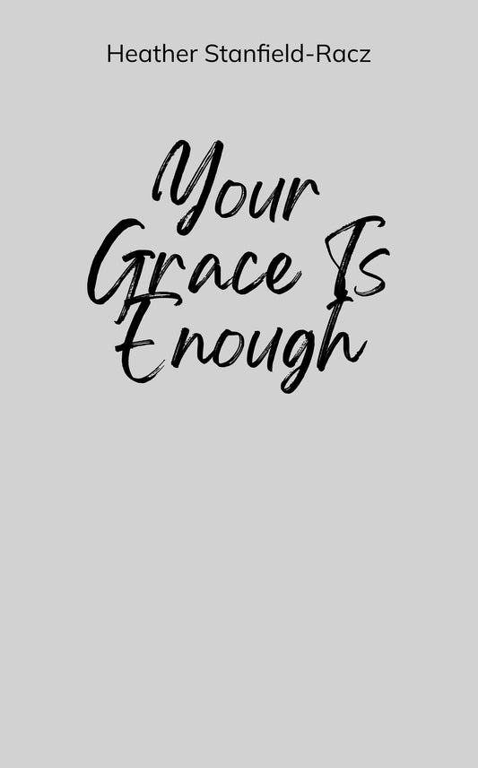 Your Grace Is Enough