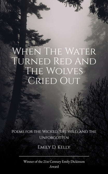 When the Water Turned Red and the Wolves Cried Out