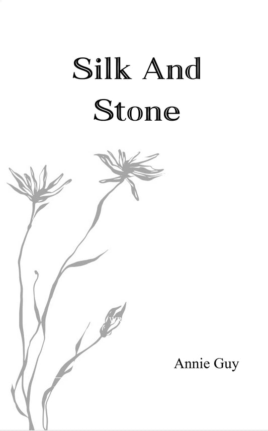 Silk and Stone