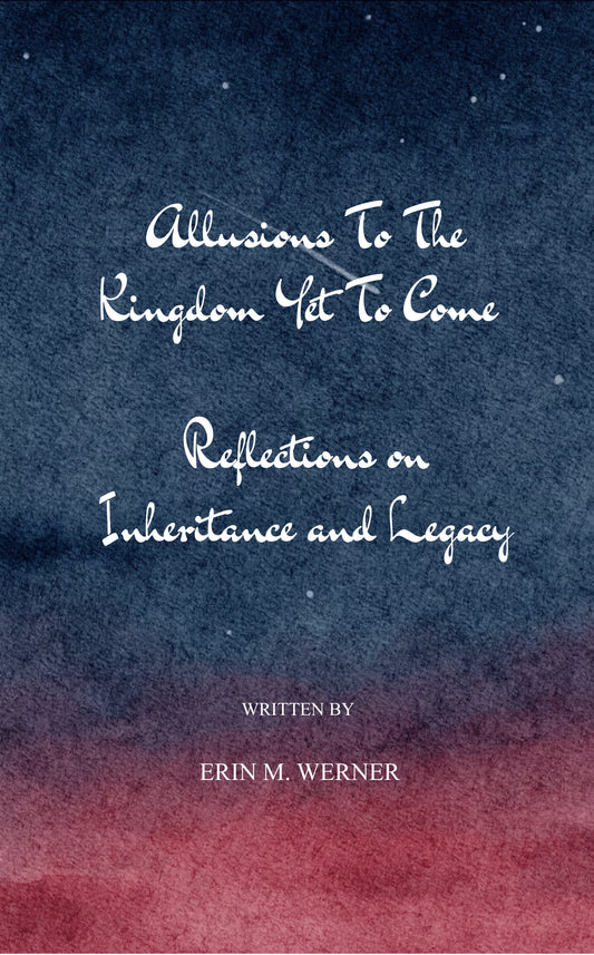 Allusions To The Kingdom Yet To Come