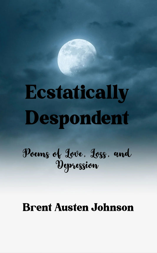 Ecstatically Despondent