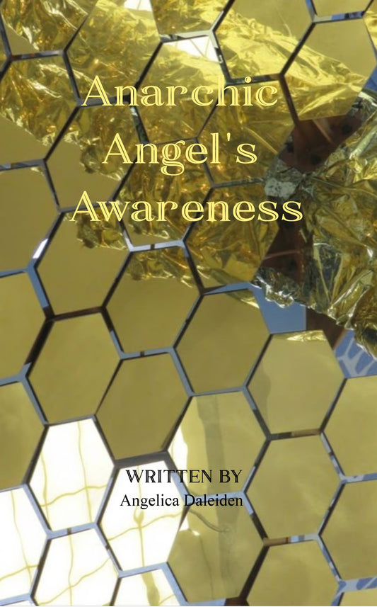 Anarchic Angel's Awareness