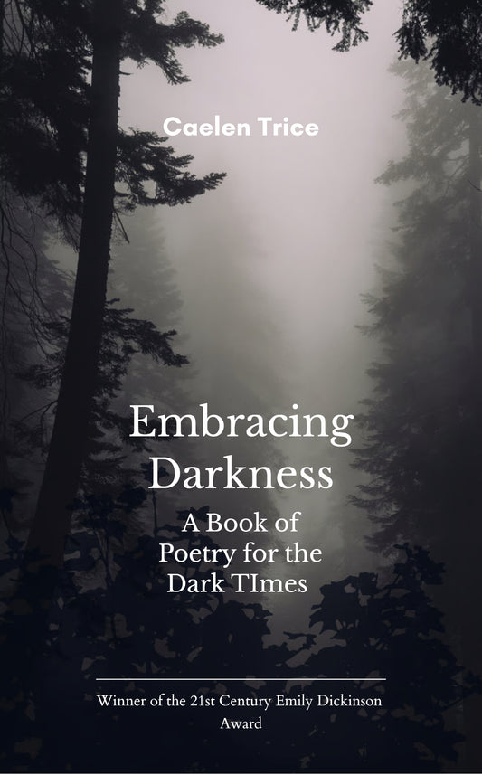 Embracing Darkness