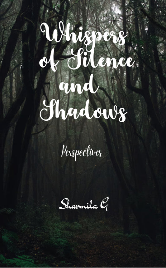Whispers of Silence and Shadows
