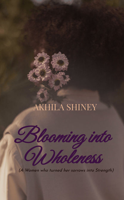 Blooming into Wholeness