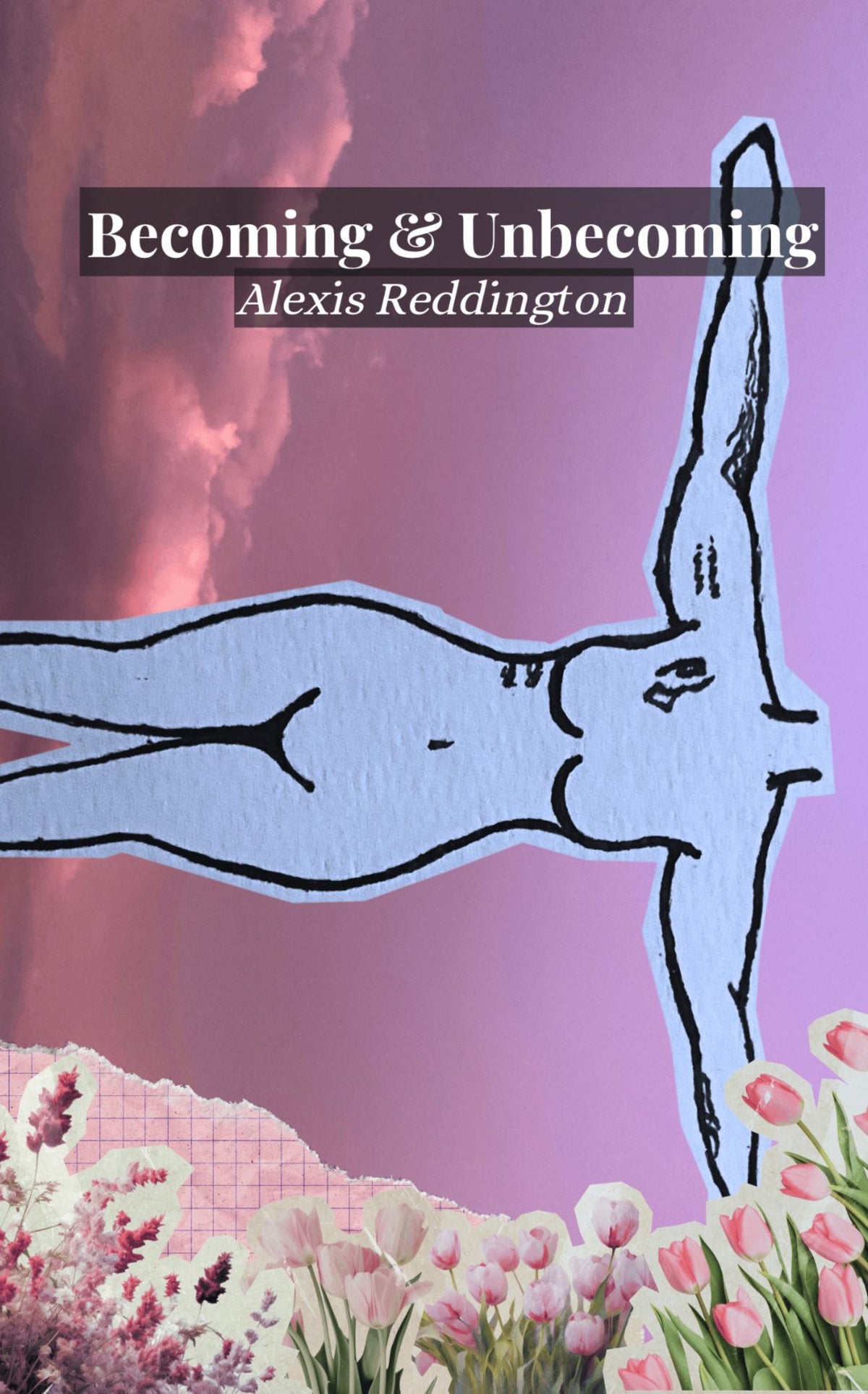 Becoming & Unbecoming