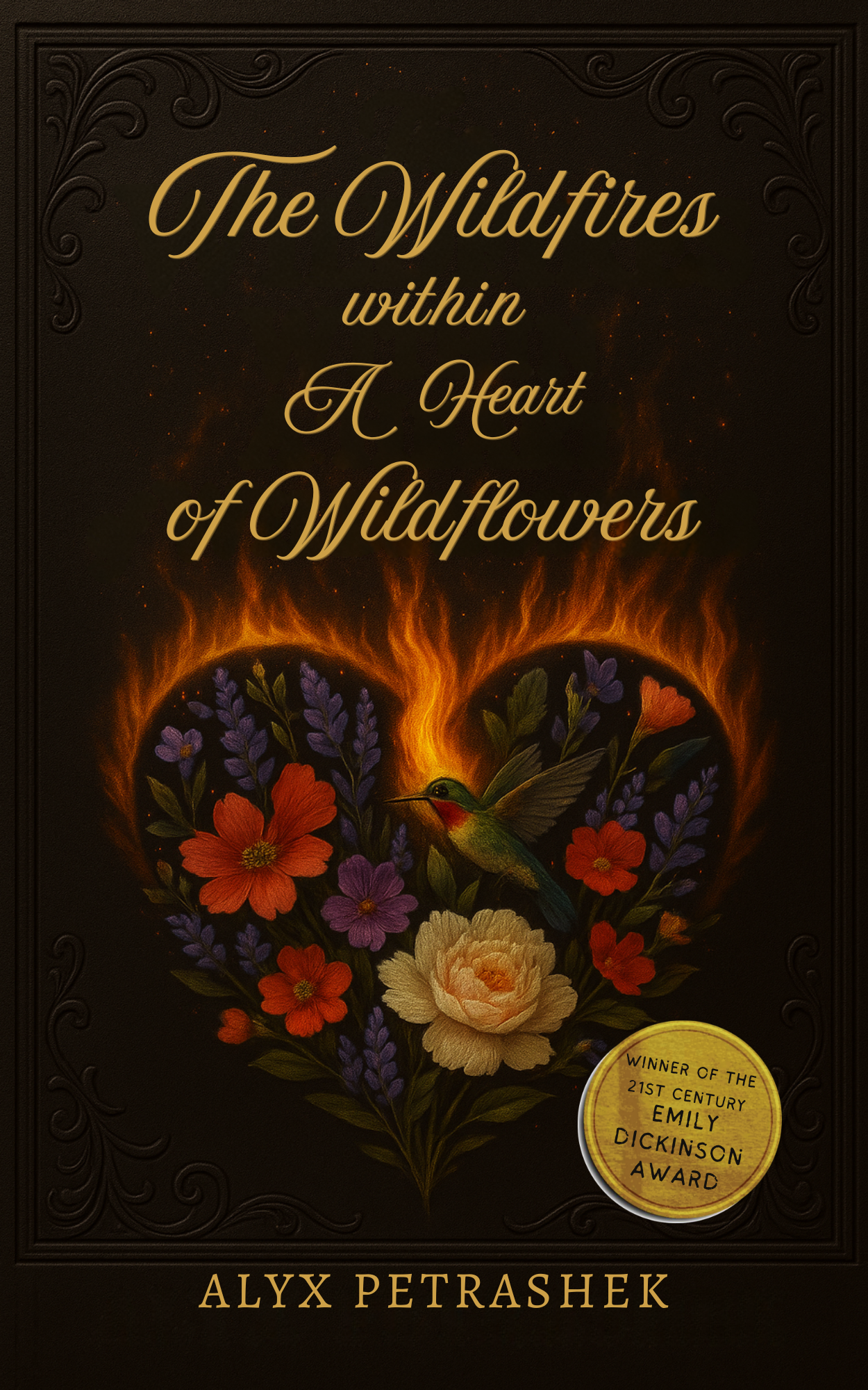 The Wildfires Within A Heart Of Wildflowers