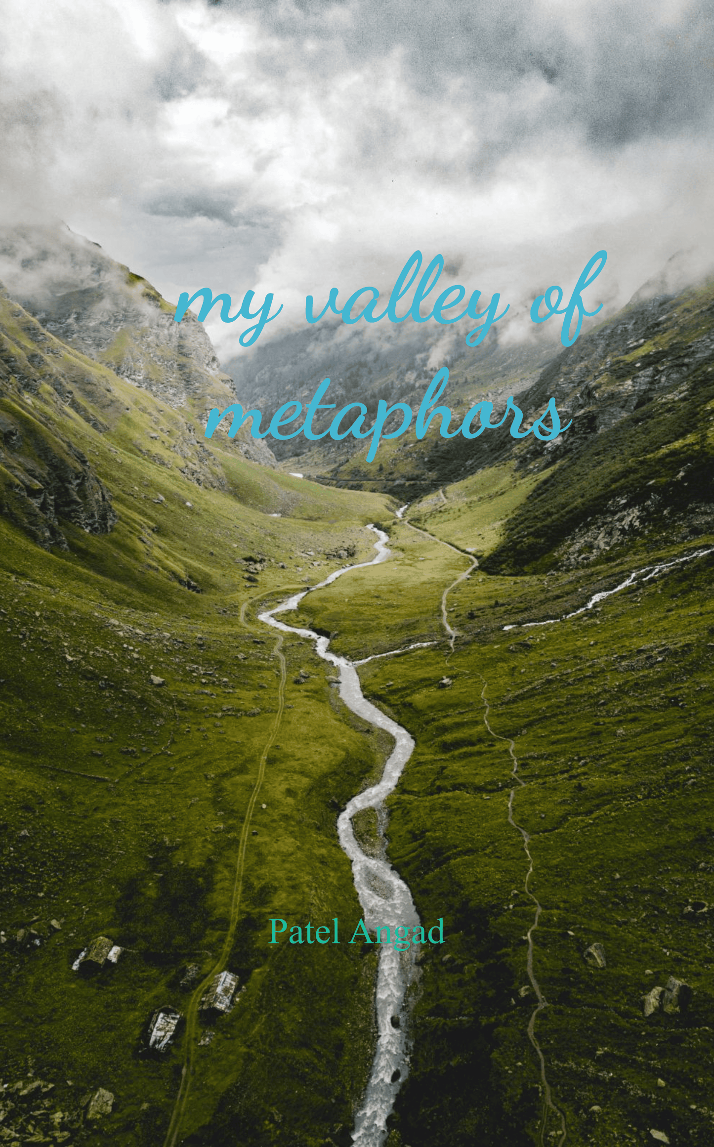 My Valley Of Metaphors