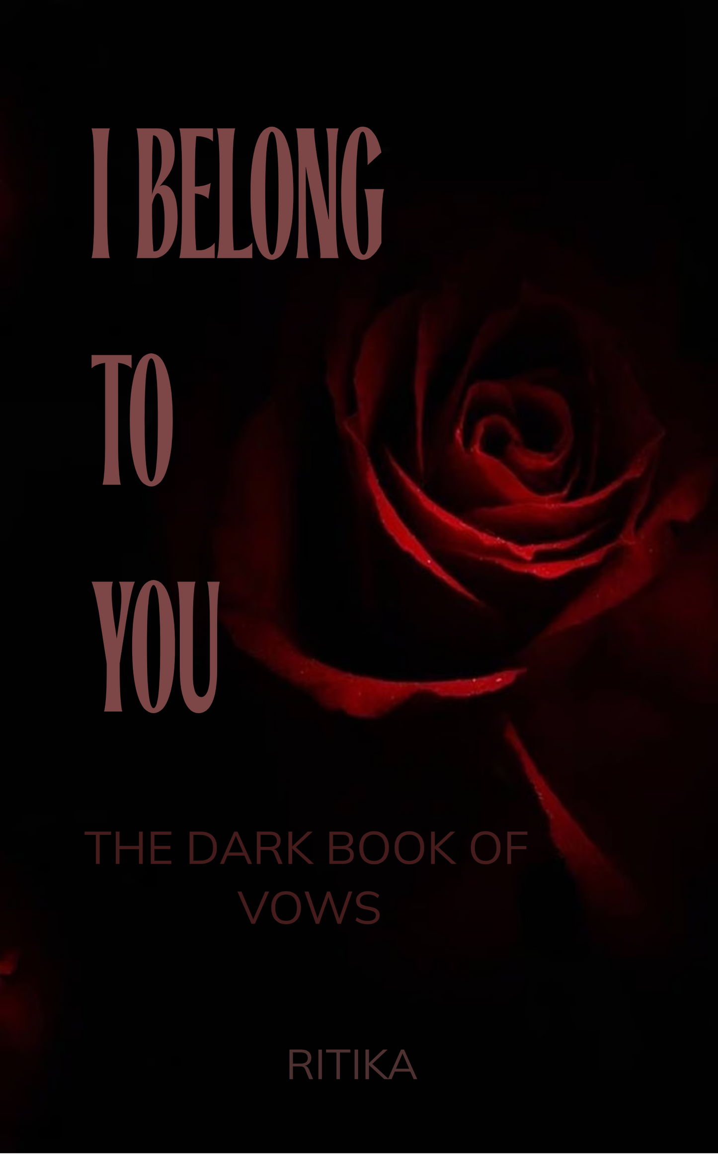 I Belong to You 🖤