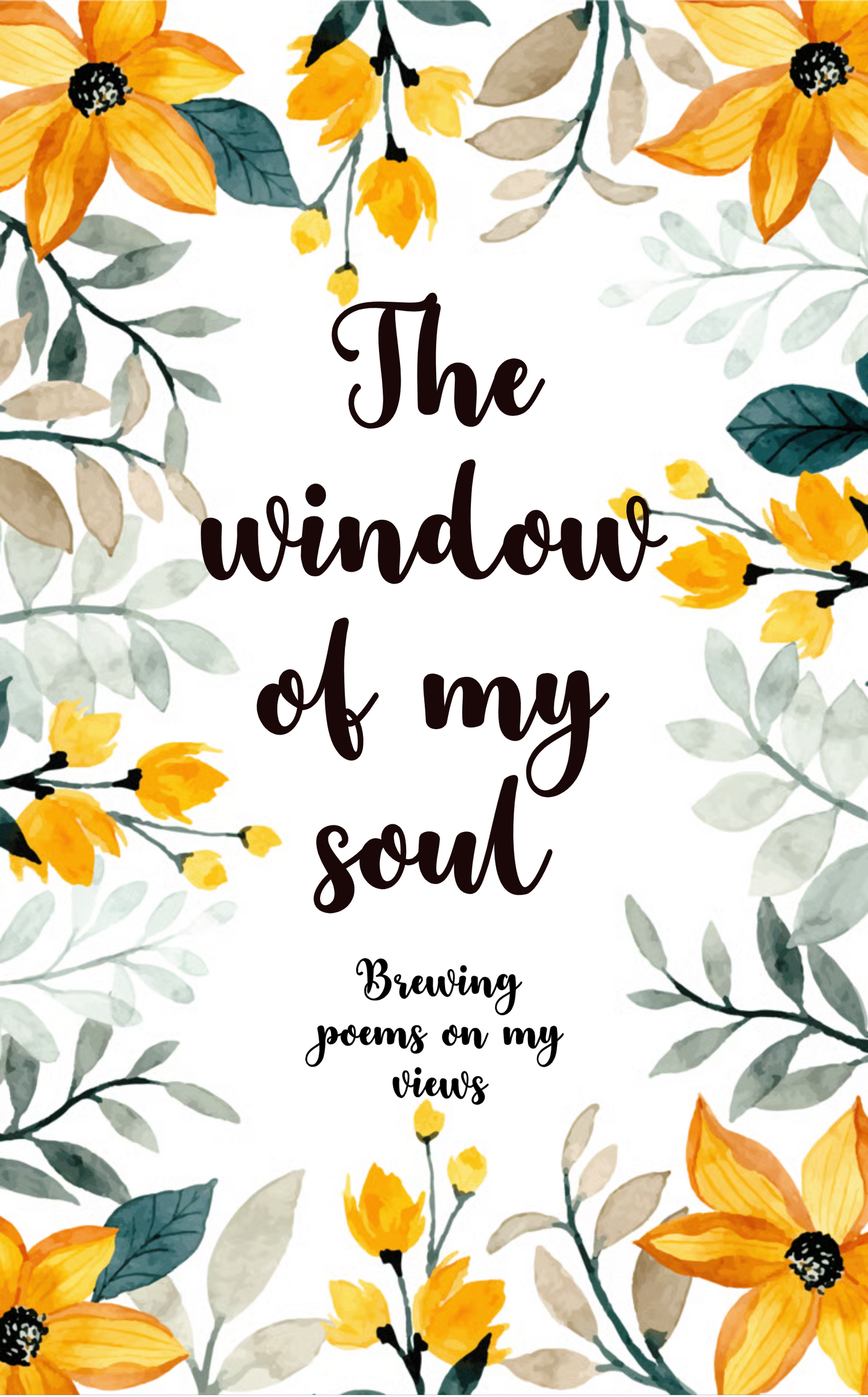 𝗧𝗵𝗲 𝘄𝗶𝗻𝗱𝗼𝘄 𝗼𝗳 𝗺𝘆 𝘀𝗼𝘂𝗹