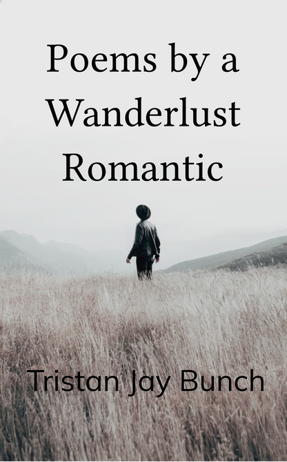 Poems by a Wanderlust Romantic