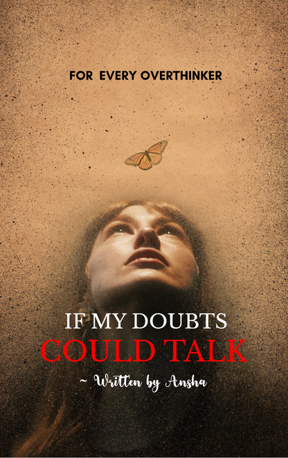 If My Doubts Could Talk